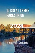 10 Great Theme Parks in UK 2024 | Savannah Cleggett | 