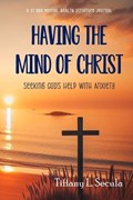 Having the Mind of Christ | Tiffany L Secula | 