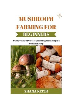 Mushroom Farming for Beginners