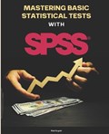 Mastering Basic Statistical Tests with SPSS | Kiet Huynh | 