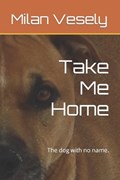 Take Me Home | Milan George Vesely | 