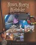 Moses, Mercy, & Motobike | Michael Young | 