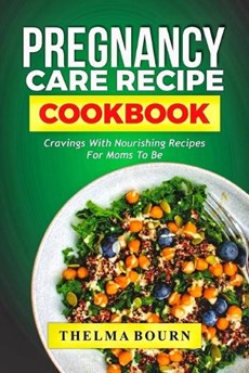 Pregnancy Care Recipe Cookbook