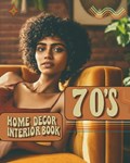 70s Home Decor Interior Book | Dolly Molly | 