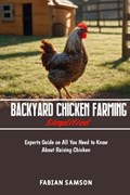 Backyard Chicken Farming Simplified | Fabian Samson | 