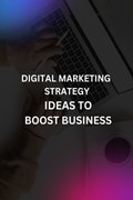 Digital Marketing Strategy Ideas to Boost Business | Jennifer Lawson | 