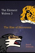 The Element Wolves 3 | Sonali Holbrook | 