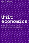 Unit economics | Daniil Khanin | 