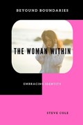 The woman within | Steve Cole | 