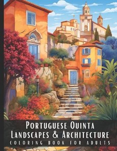 Portuguese Quinta Landscapes & Architecture Coloring Book for Adults