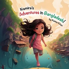 Namira's adventure in Bangladesh