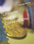 Ultimate Sudoku Conundrums | Riddle Rover | 