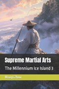 Supreme Martial Arts | Maoyi Zhou | 