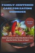 Family-Centered Care for Eating Disorder | Gerald M Trexler | 