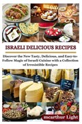 Israeli Delicious Recipes | McArthur Light | 