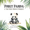 Pinky Panda & The Very Noisy Forest | Sheena Sexton | 