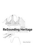 ReSounding Heritage | Gary Gerber | 