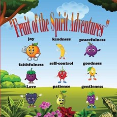 "Fruit of the Spirit Adventures"