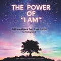 The Power of 'I Am" | Steven Logan ; Jasmine Logan | 