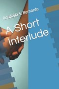 A Short Interlude | Anadelfa Bernardo | 