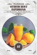 Citrus Zest Infusions | Denys Kabba | 
