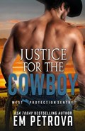 Justice for the Cowboy | Em Petrova | 
