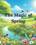 The Magic of Spring | Annie Noor | 