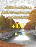 +100 COLORING PAGES Autumn Colors A Journey Among Leaves and Ripe Fruits | Marvin Zs | 