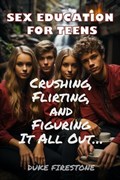 Sex Education for Teens | Duke Firestone | 