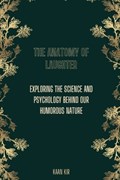 The Anatomy of Laughter | Kaan Kir | 
