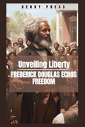 Unveiling Liberty | Benny Press | 