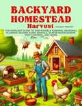 Backyard Homestead Harvest | Pauley Trivett | 