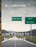 June's Road to Murder Ave. | Jj Krupitzer | 