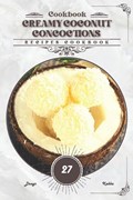 Creamy Coconut Concoctions | Denys Kabba | 