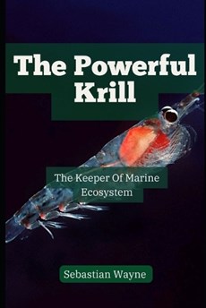 The Powerful Krill