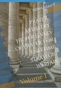 Prayer Artillery Higher Level of Prayer For End Time Strategic Warfare | Myra Sampy | 