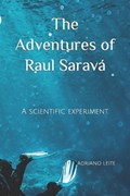 The Adventures of Raul Saravá | Adriano Leite | 