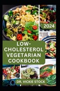 Low-Cholesterol Vegetarian Cookbook | Vickie Stock | 