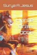 Horse draw book | Surya A Jesus | 