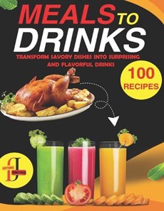 Meals to Drinks