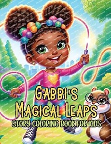 Gabbi's Magical Leaps Story Coloring Book for Kids