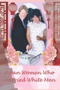 Asian Women Who Married White Men | Mabel Gonzales | 