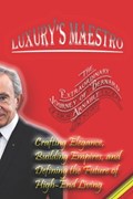 Luxury's Maestro | Maxwell Angelo | 