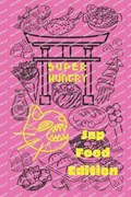 Super Hungry Eats Japanese Food | Superhungryfluffycreatures Inc | 