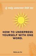 How to Undepress Yourself with One Word | Mishka Du Toit | 