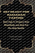 Get Ready For Ramadan Fasting | Mubarak Abdul-Ghani Abadi | 