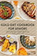 Golo Diet Cookbook for Seniors: Quick and Easy Flavorful Recipes to Energize the Body, Improve Insulin, and Enhance Weight Loss | Jennifer Davis | 