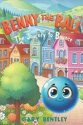 "Benny the Ball | Gary W Bentley | 