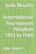 Judo Results - International Tournament Potsdam 1973 to 1988 | Ingo Lippert | 