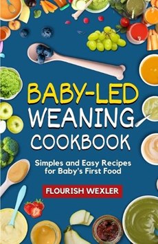 Baby - Led Weaning Cookbook